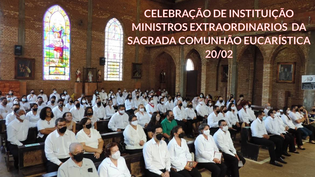 INSTITUIÇÃO DOS MESCE - 20/02 -DIOCESE DE JABOTICA