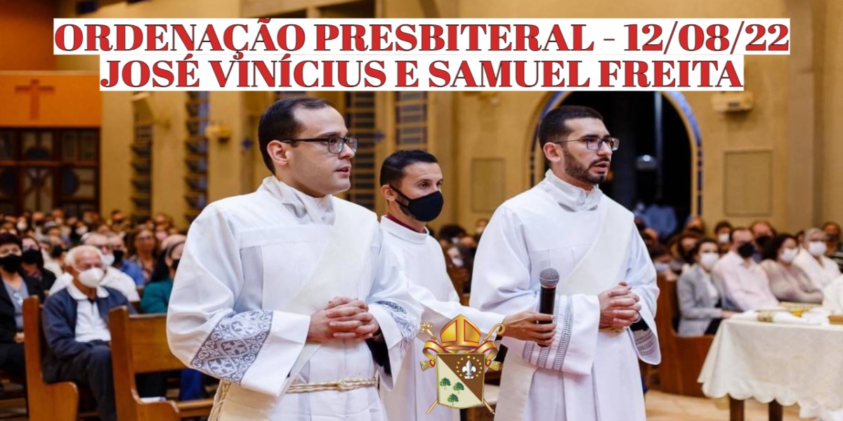 ORDENAÇÃO PRESBITERAL-12/08-JOSÉ VINICIUS E SAMUEL