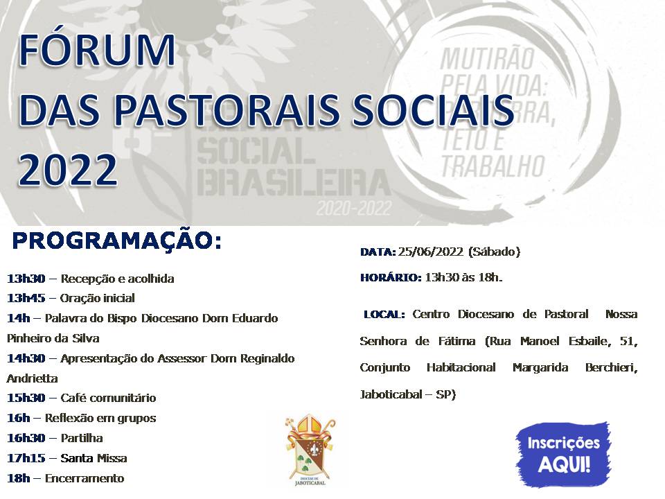 FORUM DIOCESANO DAS PASTORAIS SOCIAIS - 25/06