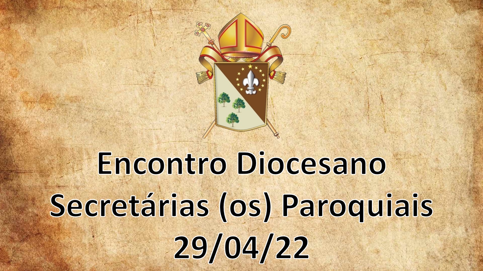 ENCONTRO DIOCESANO SECRETÁRIAS PAROQUIAIS-29/04/22